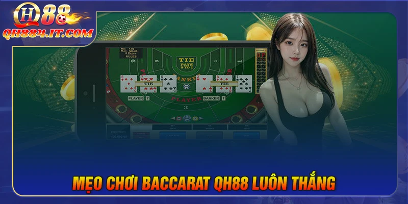 Mẹo chơi Baccarat luôn thắng cho các tân thủ